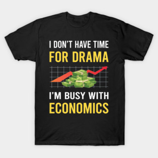 Busy With Economics Economy Economist T-Shirt