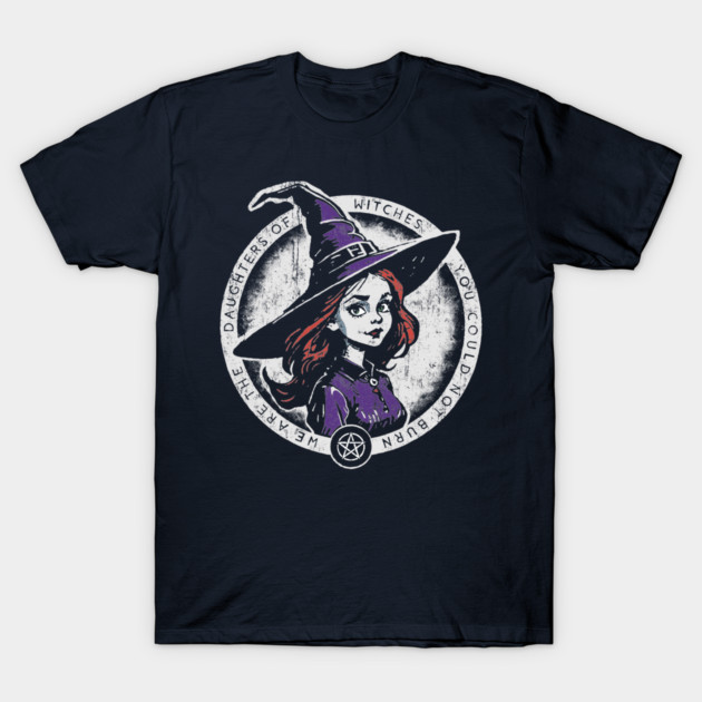 Daughters of Witches T-Shirt by TrulyMadlyGeekly