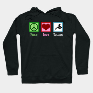 Peace Love Tattoos Hoodie