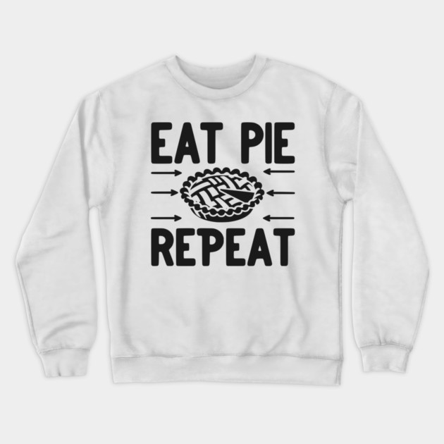 Eat Pie Repeat Crewneck Sweatshirt by Frank Ring