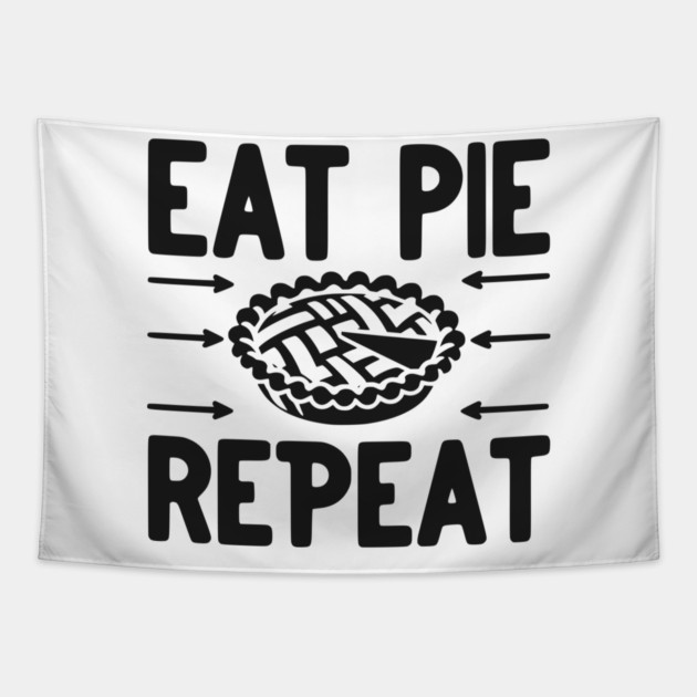 Eat Pie Repeat Tapestry by Frank Ring