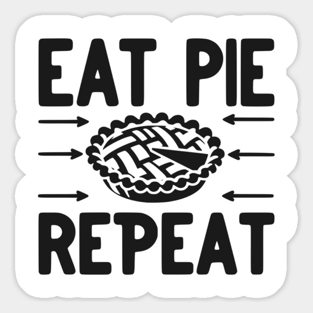 Eat Pie Repeat Magnet by Frank Ring