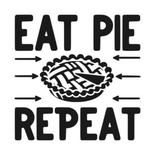 Eat Pie Repeat T-Shirt