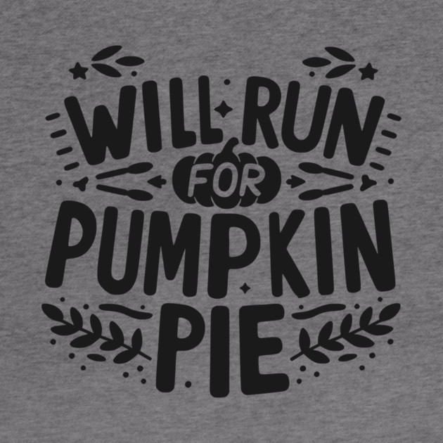 Will Run for Pumpkin Pie by Frank Ring