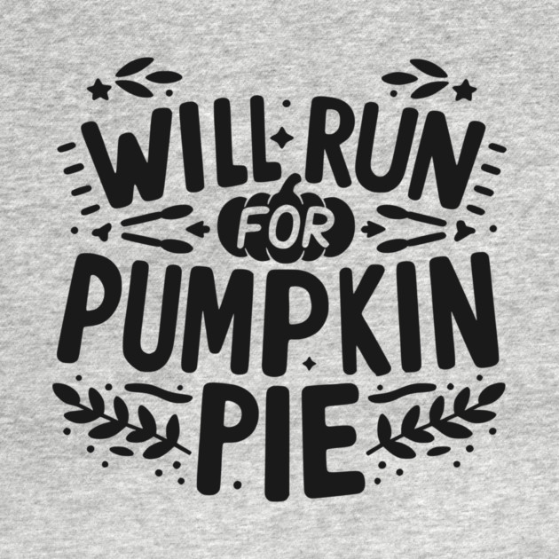 Will Run for Pumpkin Pie by Frank Ring