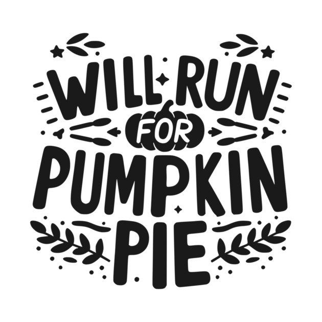 Will Run for Pumpkin Pie by Frank Ring