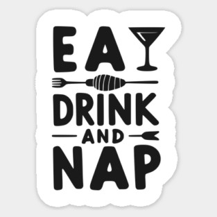 Eat Drink and Nap Magnet