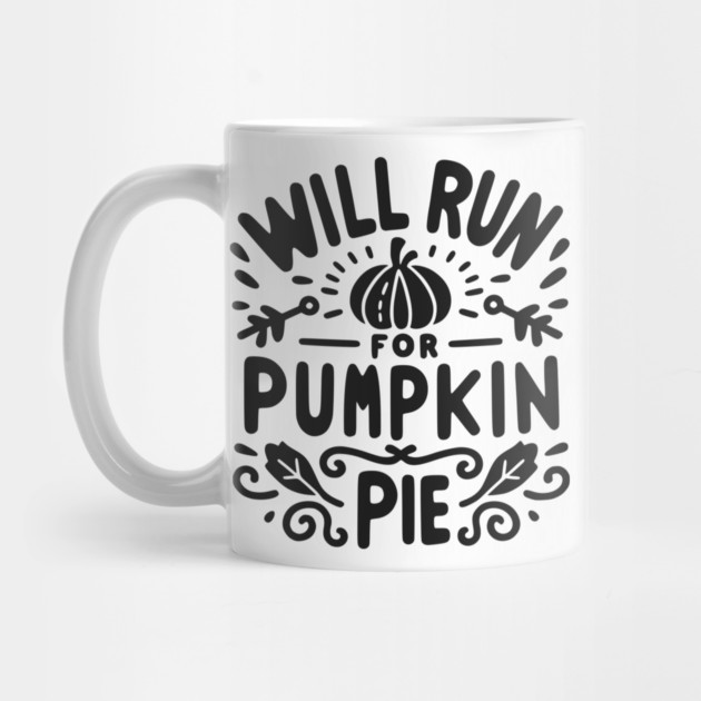 Will Run for Pumpkin Pie by Frank Ring