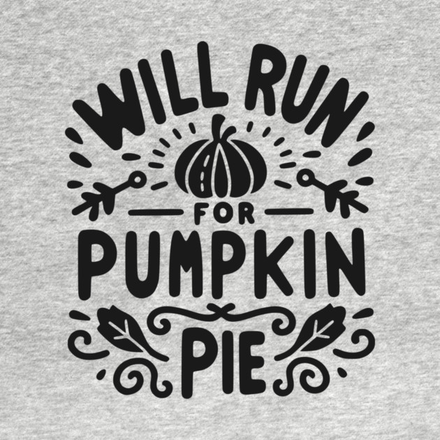 Will Run for Pumpkin Pie by Frank Ring