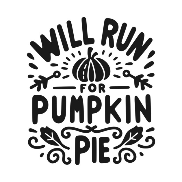 Will Run for Pumpkin Pie by Frank Ring