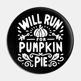 Will Run for Pumpkin Pie Pin