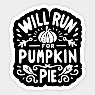 Will Run for Pumpkin Pie Magnet