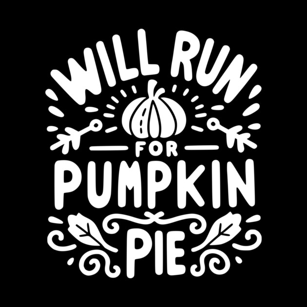 Will Run for Pumpkin Pie by Frank Ring