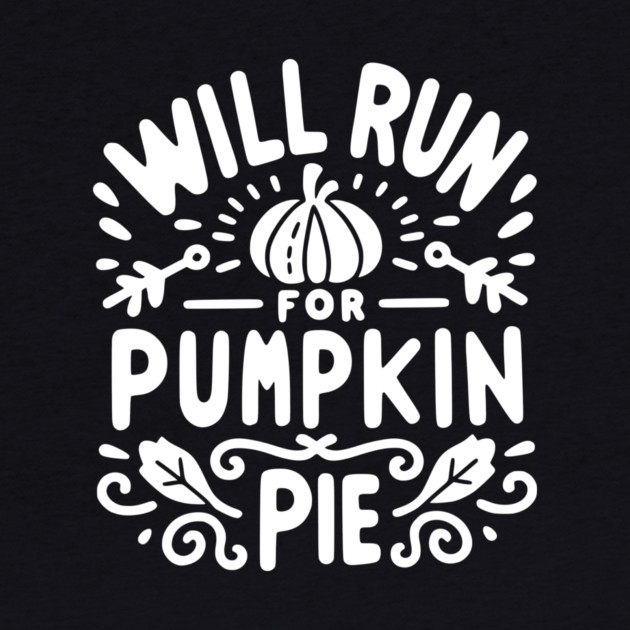 Will Run for Pumpkin Pie by Frank Ring