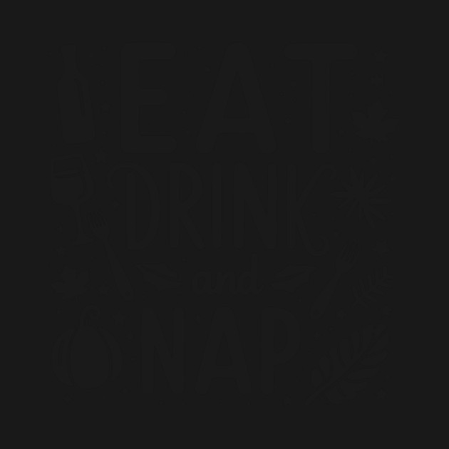 Eat Drink and Nap by Frank Ring