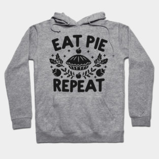 Eat Pie Repeat Hoodie