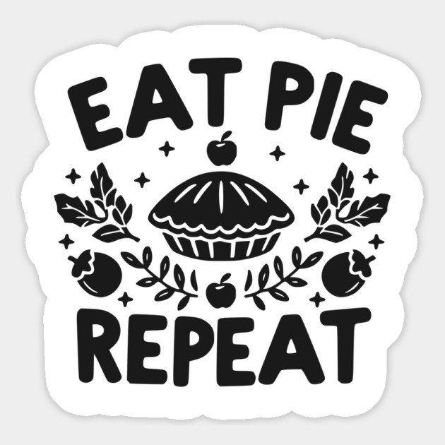 Eat Pie Repeat Magnet by Frank Ring