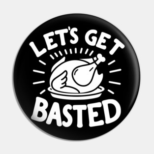 Let’s Get Basted Pin