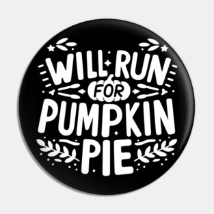 Will Run for Pumpkin Pie Pin