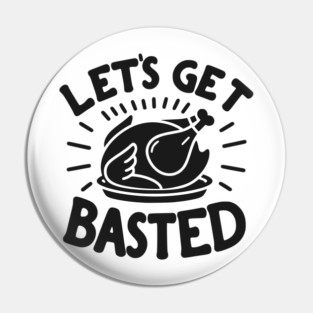 Let’s Get Basted Pin