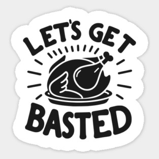 Let’s Get Basted Magnet