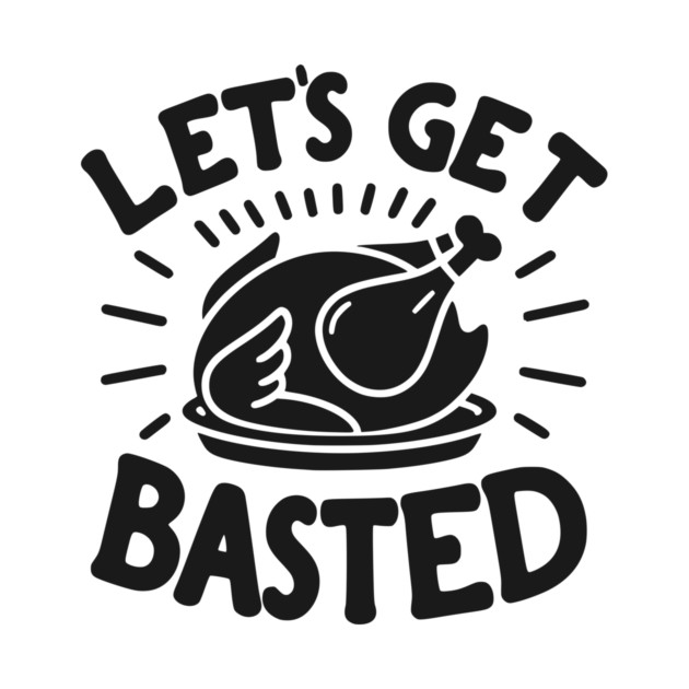 Let’s Get Basted by Frank Ring