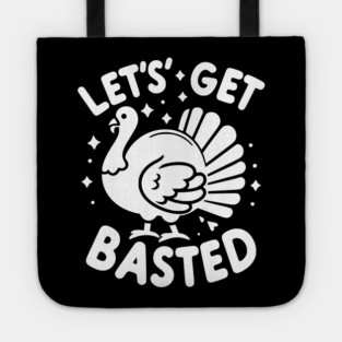Let’s Get Basted Tote