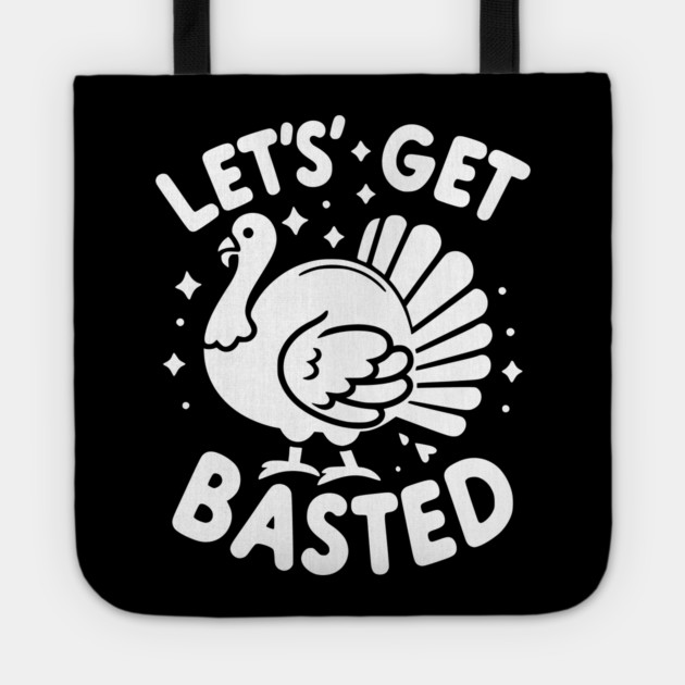 Let’s Get Basted Tote by Frank Ring