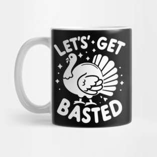 Let’s Get Basted Mug