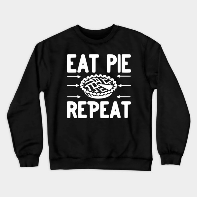 Eat Pie Repeat Crewneck Sweatshirt by Frank Ring