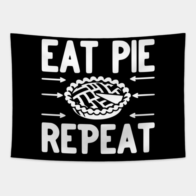 Eat Pie Repeat Tapestry by Frank Ring