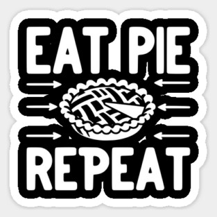 Eat Pie Repeat Sticker
