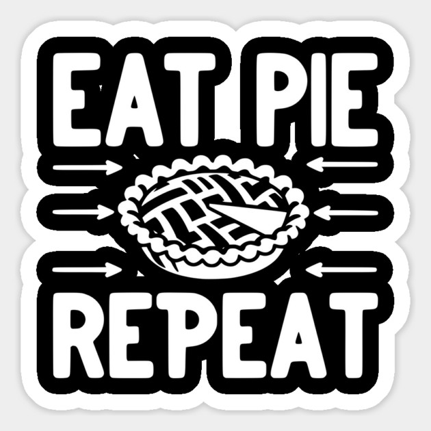 Eat Pie Repeat Magnet by Frank Ring