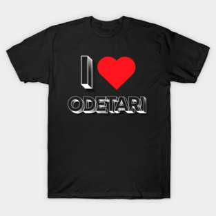 I Love Odetari T-Shirt