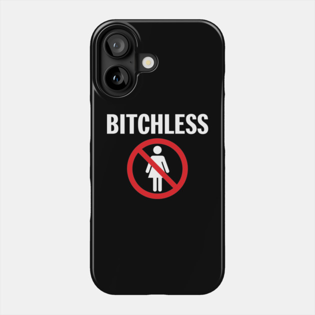 Bitchless No Drama Anti Love Sarcastic Statement Phone Case by Anticorporati