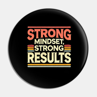 Motivational Quote Strong Mindset, Strong Results Pin