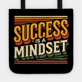 Success is a Mindset, Motivational Quote Tote