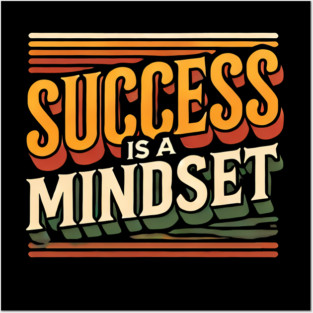 Success is a Mindset, Motivational Quote Posters and Art