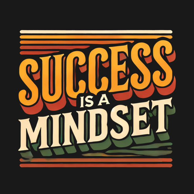 Success is a Mindset, Motivational Quote by logiamerch