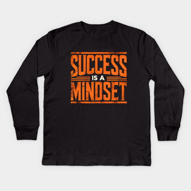 Success is a Mindset, Motivational Quote Kids Long Sleeve T-Shirt by logiamerch