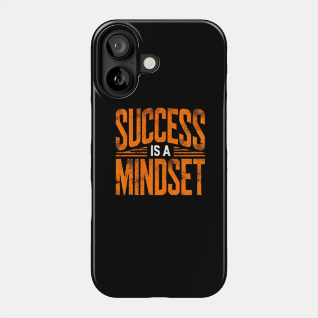 Success is a Mindset, Motivational Quote Phone Case by logiamerch