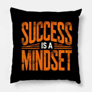 Success is a Mindset, Motivational Quote Pillow