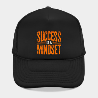 Success is a Mindset, Motivational Quote Hat