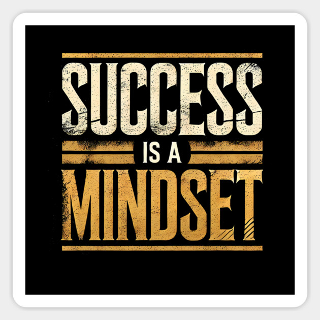 Success is a Mindset, Motivational Quote Magnet by logiamerch