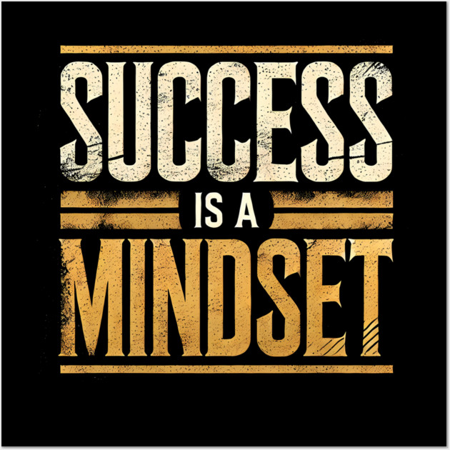 Success is a Mindset, Motivational Quote Wall Art by logiamerch