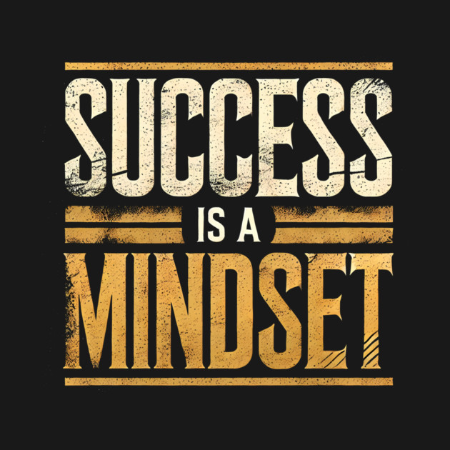 Success is a Mindset, Motivational Quote by logiamerch