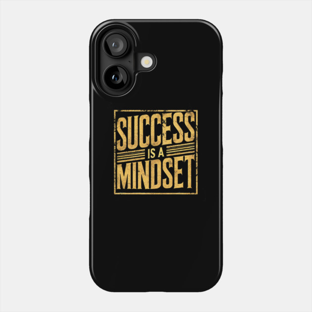 Success is a Mindset, Motivational Quote Phone Case by logiamerch