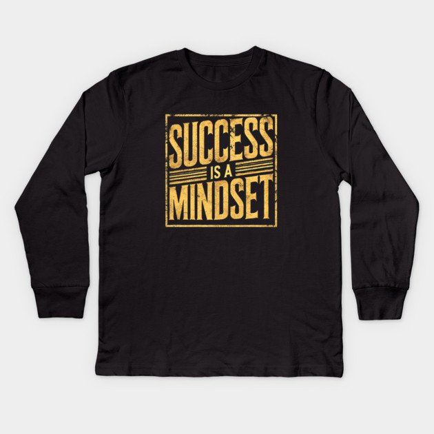 Success is a Mindset, Motivational Quote Kids Long Sleeve T-Shirt by logiamerch