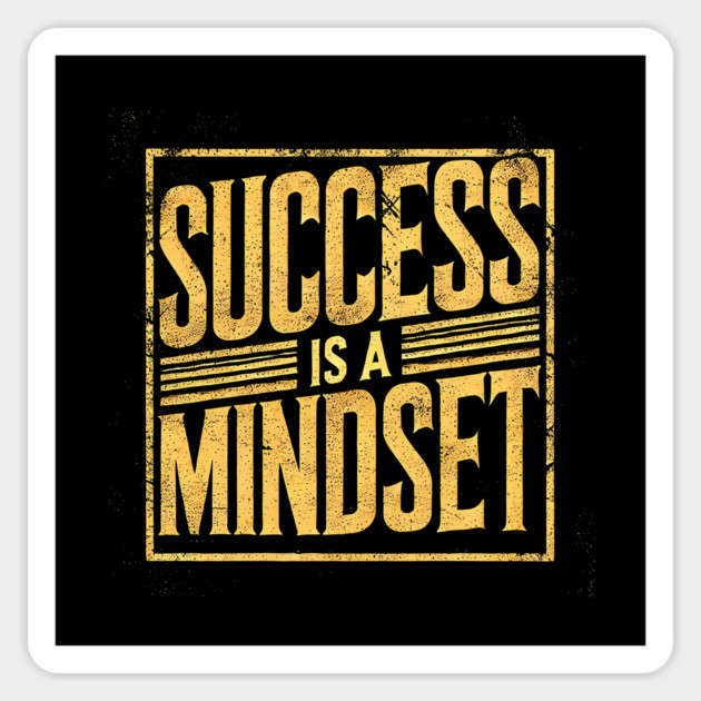 Success is a Mindset, Motivational Quote Magnet by logiamerch