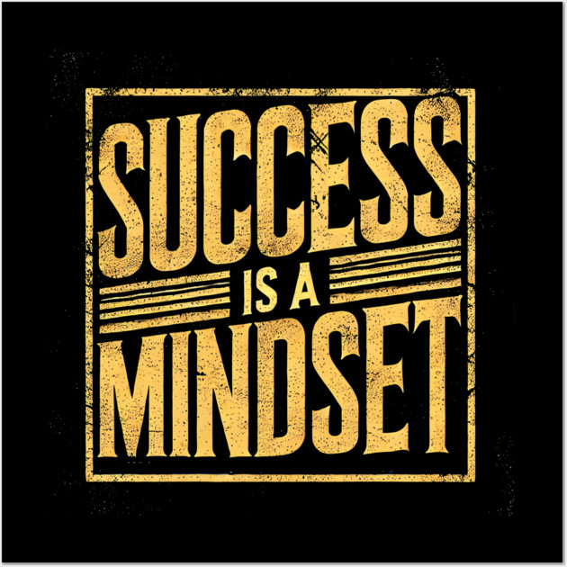 Success is a Mindset, Motivational Quote Wall Art by logiamerch